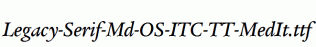 Legacy-Serif-Md-OS-ITC-TT-MedIt.ttf