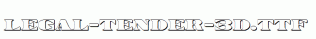 Legal-Tender-3D.ttf