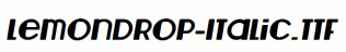 Lemondrop-Italic.ttf