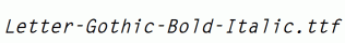 Letter-Gothic-Bold-Italic.ttf