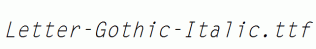 Letter-Gothic-Italic.ttf