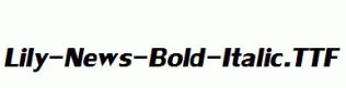 Lily-News-Bold-Italic.ttf