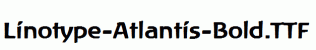 Linotype-Atlantis-Bold.ttf