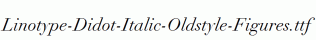 Linotype-Didot-Italic-Oldstyle-Figures.ttf
