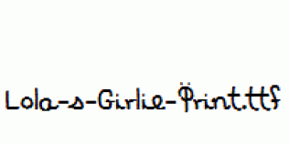 Lola-s-Girlie-Print.ttf