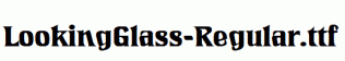 LookingGlass-Regular.ttf