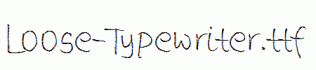 Loose-Typewriter.ttf