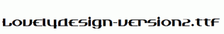 Lovelydesign-version2.ttf