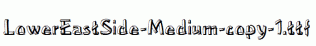 LowerEastSide-Medium-copy-1.ttf