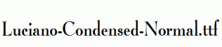 Luciano-Condensed-Normal.ttf