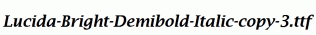 Lucida-Bright-Demibold-Italic-copy-3.ttf