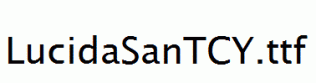 LucidaSanTCY.ttf