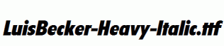 LuisBecker-Heavy-Italic.ttf