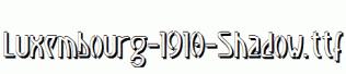 Luxembourg-1910-Shadow.ttf
