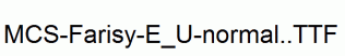 MCS-Farisy-E_U-normal..ttf