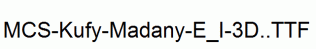 MCS-Kufy-Madany-E_I-3D..ttf
