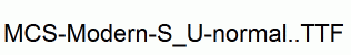 MCS-Modern-S_U-normal..ttf