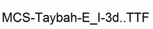 MCS-Taybah-E_I-3d..ttf