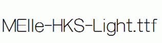 MElle-HKS-Light.ttf