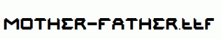 MOTHER-FATHER.ttf