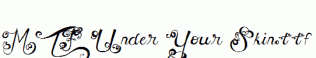 MTF-Under-Your-Skin.ttf