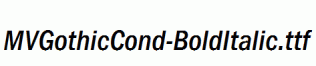 MVGothicCond-BoldItalic.ttf