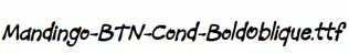 Mandingo-BTN-Cond-BoldOblique.ttf