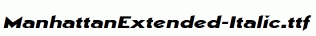 ManhattanExtended-Italic.ttf