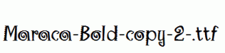 Maraca-Bold-copy-2-.ttf