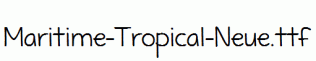 Maritime-Tropical-Neue.ttf