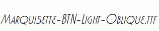 Marquisette-BTN-Light-Oblique.ttf