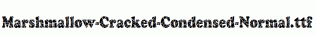 Marshmallow-Cracked-Condensed-Normal.ttf