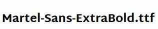 Martel-Sans-ExtraBold.ttf