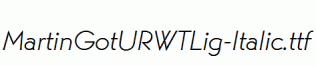 MartinGotURWTLig-Italic.ttf
