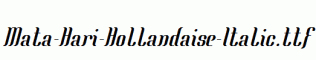 Mata-Hari-Hollandaise-Italic.ttf