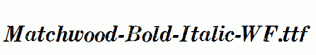Matchwood-Bold-Italic-WF.ttf