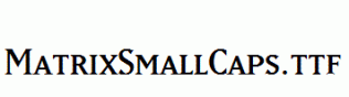 MatrixSmallCaps.ttf