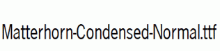 Matterhorn-Condensed-Normal.ttf