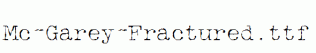 Mc-Garey-Fractured.ttf