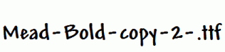 Mead-Bold-copy-2-.ttf