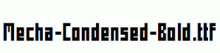 Mecha-Condensed-Bold.ttf