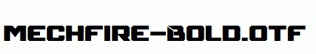 Mechfire-Bold.otf
