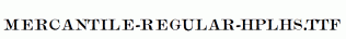 Mercantile-Regular-HPLHS.ttf
