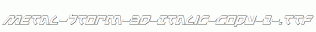 Metal-Storm-3D-Italic-copy-1-.ttf