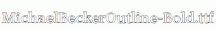 MichaelBeckerOutline-Bold.ttf