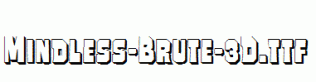 Mindless-Brute-3D.ttf