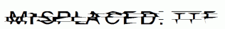 Misplaced.ttf