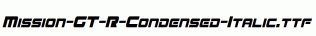 Mission-GT-R-Condensed-Italic.ttf