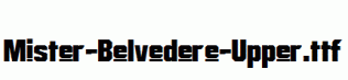 Mister-Belvedere-Upper.ttf