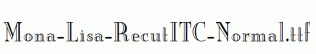 Mona-Lisa-RecutITC-Normal.ttf